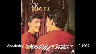 Wanderley Cardoso - O Jovem Romântico (1965)