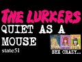 Quiet as a Mouse by The Lurkers - Music from The state51 Conspiracy