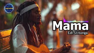 Download lagu Eddy Silitonga - Mama | Cover Pop Etnik Bikin Tenang Hati | Lagu Sedih Tentang Mama mp3