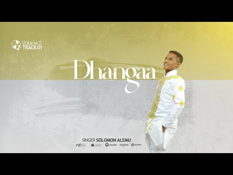 01 Dhangaa : Solomon Alemu |Volume 2|
