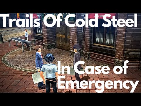 Trails Of Cold Steel Sidequest: In Case of Emergency