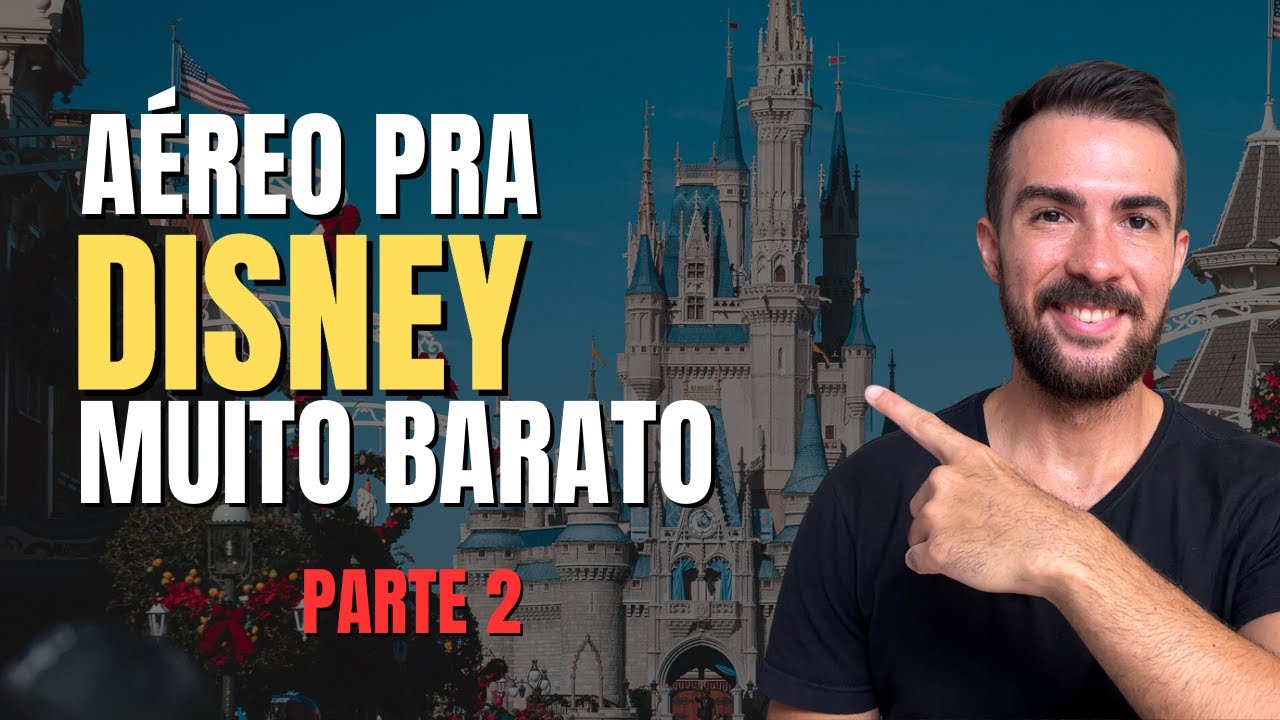 Ir para a DISNEY é mais barato com MILHAS! PARTE 2