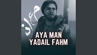 Download lagu Aya Man Yadail Fahm mp3 Download lagu Aya Man Yadail Fahm mp3