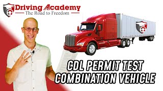 Combination Written Test Questions and Answers - Get Your CDL Class A Permit