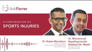 Sports Injuries | Dr. Mash & Dr. Ruben Manohara, Farrer Park Hospital Singapore