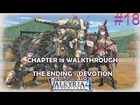 Valkyria Chronicles 4 walkthrough - Chapter 18: Devotion - The ending
