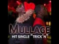 Mullage- Trick'n 09