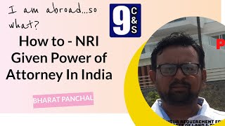 How To - NRI Given Power of Attorney in India