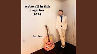 We're All In This Together 2025