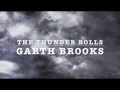 The Thunder Rolls By:Garth Brooks Lyrics Video-HD