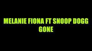MelanieFiona ft Snoop Dogg - Gone (La Dada Di) [Lyrics in description]