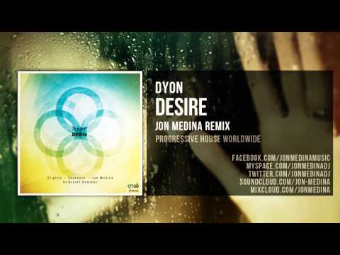 Dyon - Desire (Jon Medina Remix)