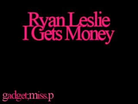 ♪ Ryan Leslie - I Gets Money