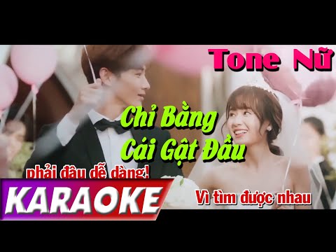 TONE NỮ | Chỉ Bằng Cái Gật Đầu BEATCHUAN | Yan Nguyễn | Karaoke Lợi Nguyễn