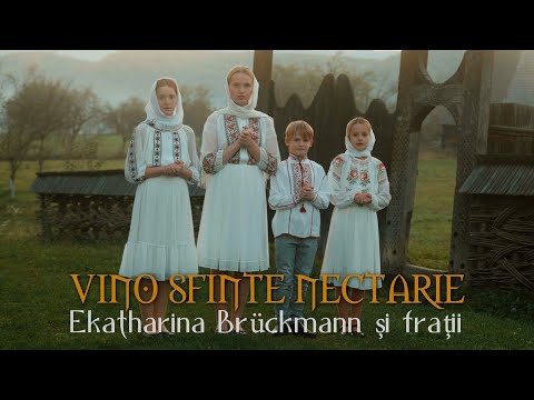 Vino, Sfinte Nectarie! - Ekatharina Brückmann si fratii.