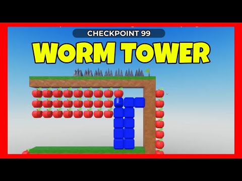 Roblox WORM TOWER ALL CHECKPOINTS [ Checkpoint 1 to 100 ]