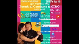 Parada Caminata GIRO SUMMARY from LIVE Tango LESSON Georgina&Oscar Mandagaran (english-español)