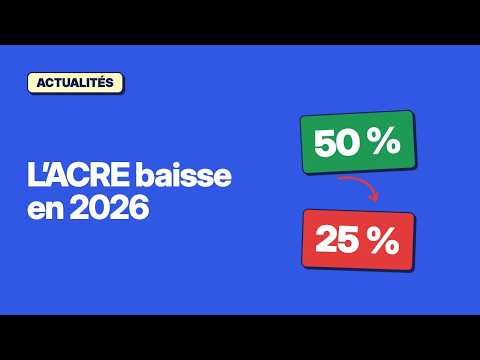 ACRE 2026 : les 4 changements importants à connaître
