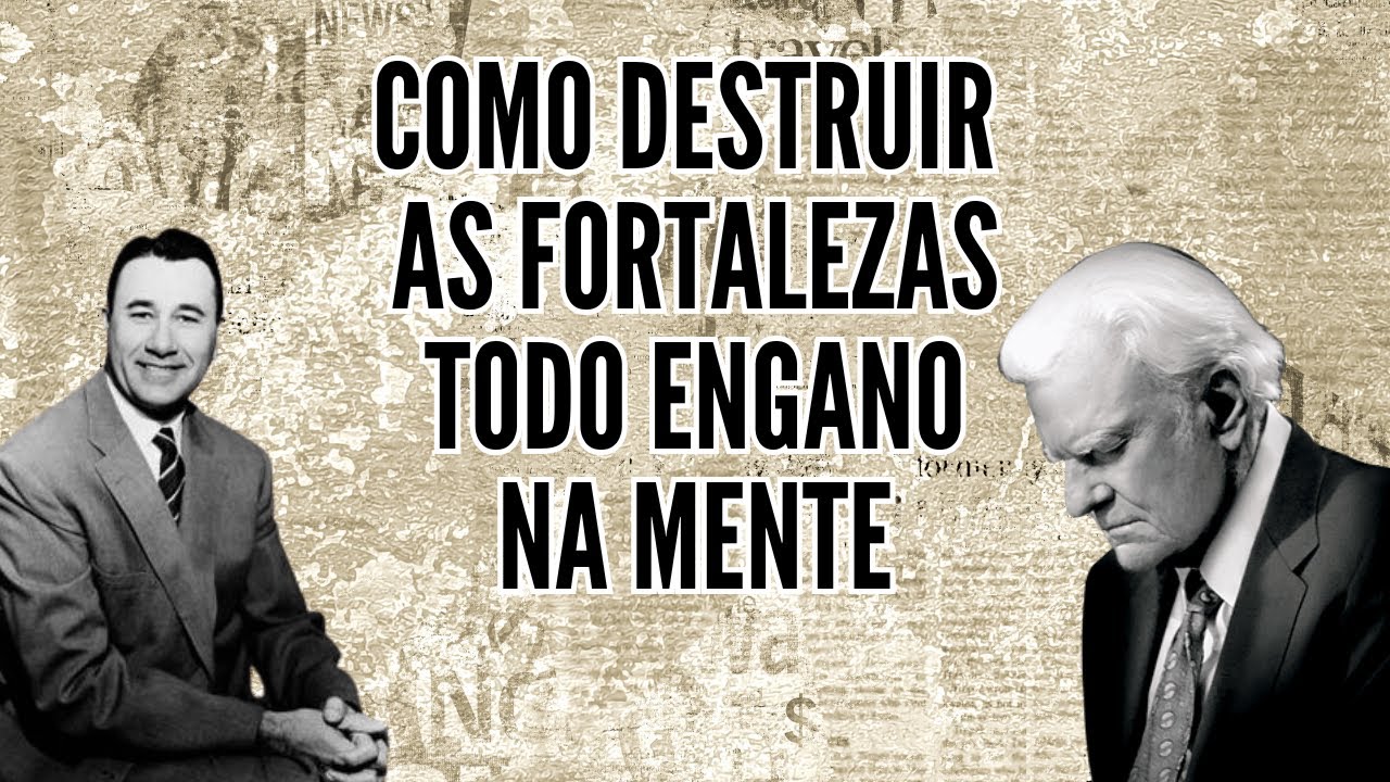 COMO DESTRUIR AS FORTALEZAS DO ENGANO NA MENTE - BILLY GRAHAM /ORAL ROBERTS (EM PORTUGUÊS)