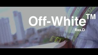 렉스디(REX.D) - Off-White™ [Music Video]