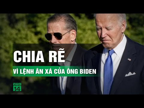Ông Biden ân xá cho con trai khiến chính trường Mỹ chia rẽ | VTC14