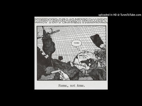 KRUPTED PEASANT FARMERZ - "Farmz, not Arms. "  7" E.P. [1992]