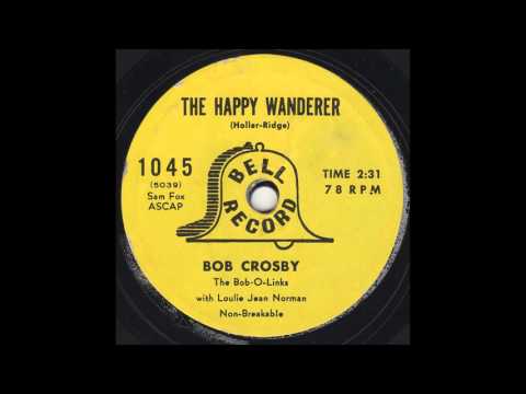 Bob Crosby and Loulie Jean Norman - The Happy Wanderer