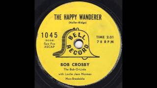 Bob Crosby and Loulie Jean Norman - The Happy Wanderer