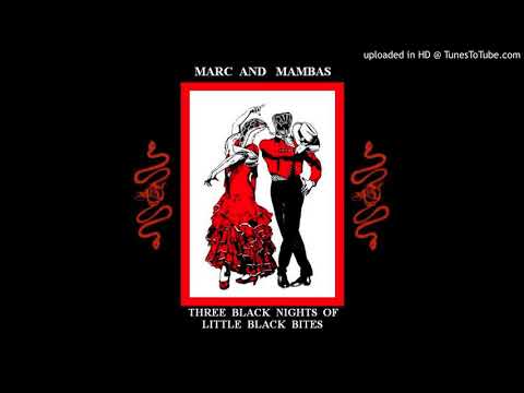 Marc & The Mambas - The Untouchable One