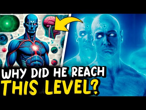 Anatomy of Dr. Manhattan | What Is He Capable of Doing?
