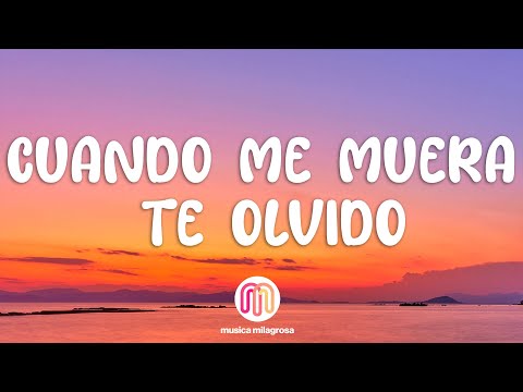 KAROL G - Cuando Me Muera Te Olvido (Letra / Lyrics)