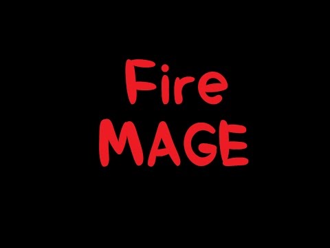 Fire Mage - Greater PYROBLAST