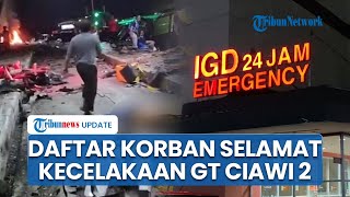 Identitas Korban Selamat dan Tewas Kecelakaan Gerbang Tol Ciawi 2, Semua Dibawa ke RSUD Ciawi