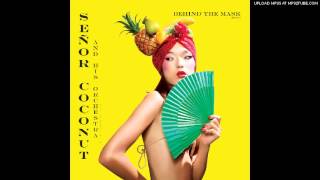 Señor Coconut and his Orchestra - Behind the Mask (Don Atom Super Volt remix)