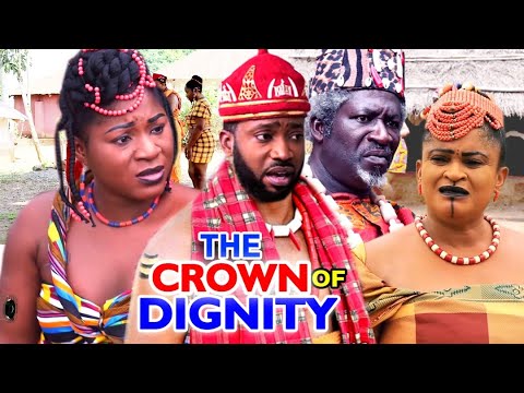 THE CROWN OF DIGNITY SEASON 3&4 - FREDRICK LEONARD|DESTINY ETIKO 2021 LATEST NOLLYWOOD NEW MOVIE
