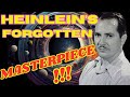 Heinlein's Forgotten MASTERPIECE !!!