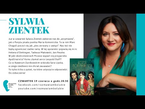 Sylwia Zientek „Blask Montparnasse'u. Artystki i artyści Szkoły Paryskiej".