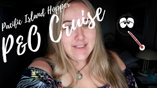 P&O Pacific Dawn Cruise | Sea Sick | Day 2