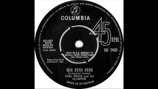 Earl Royce And The Olympics - Que Sera Sera (Doris Day Cover)