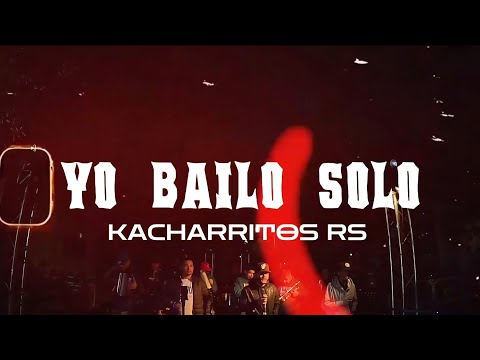 Yo bailo solo🎶 KACHARRITOS RS 🔥