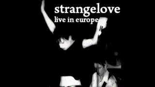 Strangelove - Casualties (Live)