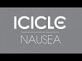 Icicle - Nausea