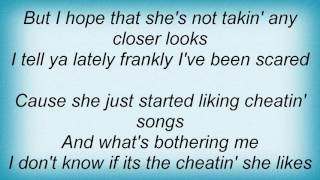 Alan Jackson - She Just Started Liking Cheatin&#39; Songs Lyrics