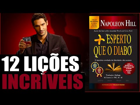 12 LIÇÕES INCRÍVEIS QUE IRÃO TE SURPREENDER DO LIVRO MAIS ESPERTO QUE O DIABO - NAPOLEON HILL