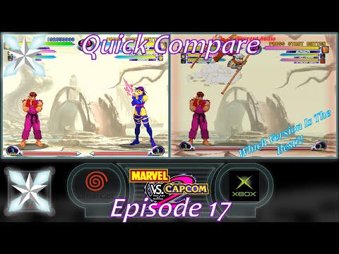 Marvel Vs Capcom 2 Dreamcast Vs Xbox - Quick Compare S2 E8