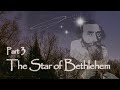 The Star of Bethlehem – Documentary Part 3: An astronomical explanation
