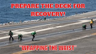 Prepare The Deck For Recovery! Wrapping the Waist