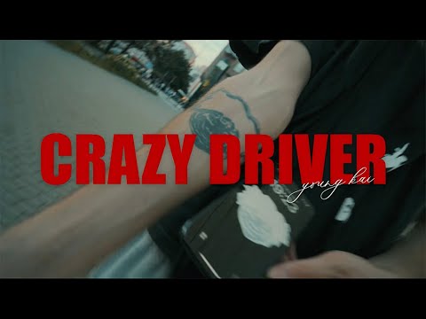 Young Kai - Crazy Driver