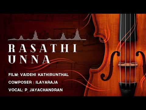 Rasathi Unna | P Jayachandran | 24 Bit Song | Vaidehi Kathirundhal | Ilayaraja