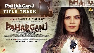 PaharGanj Title Track I Music - Ajay Singha I Lyrics- Shelle I #Paharganj #watsappstatusdilse